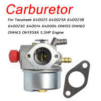 คาร์บูเรเตอร์ Carb สำหรับ Tecumseh 640025 640025A 640025B 640025C 640014 640004 OHH55 OHH60 OH195XA 5.5HP เครื่องยนต์