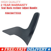 [Auto Era] ใหม่ BE8Z5461753AA Car Driver Seat Back Recliner Adjust Handle 8A61A61735AA สำหรับ Ford Focus Direct แทนที่