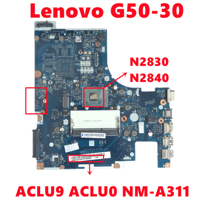 ACLU9 ACLU0 NM-A311 Mainboard For Lenovo G50-30 Laptop Motherboard With N2830 N2840 CPU DDR3 100 Tested Working