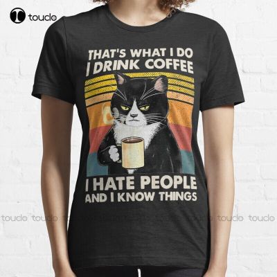 New ThatS What I Do I Drink Coffee I Hate People And I Know Things Cat Lover Gifts T-Shirt Cotton Tee Shirt S-5Xl