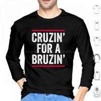 Cruzin For A Bruzin Funny Ted Cruz Hoodie cotton Long Sleeve Cruzin For A Bruzin Ted Cruz Ted Cruz Meme Cancun Lying Ted Ted