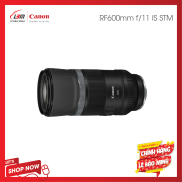 voucher 9% max 1,5trGIFT- Đồng Hồ Máy Quay Canon RF600mm F 11 IS STM -