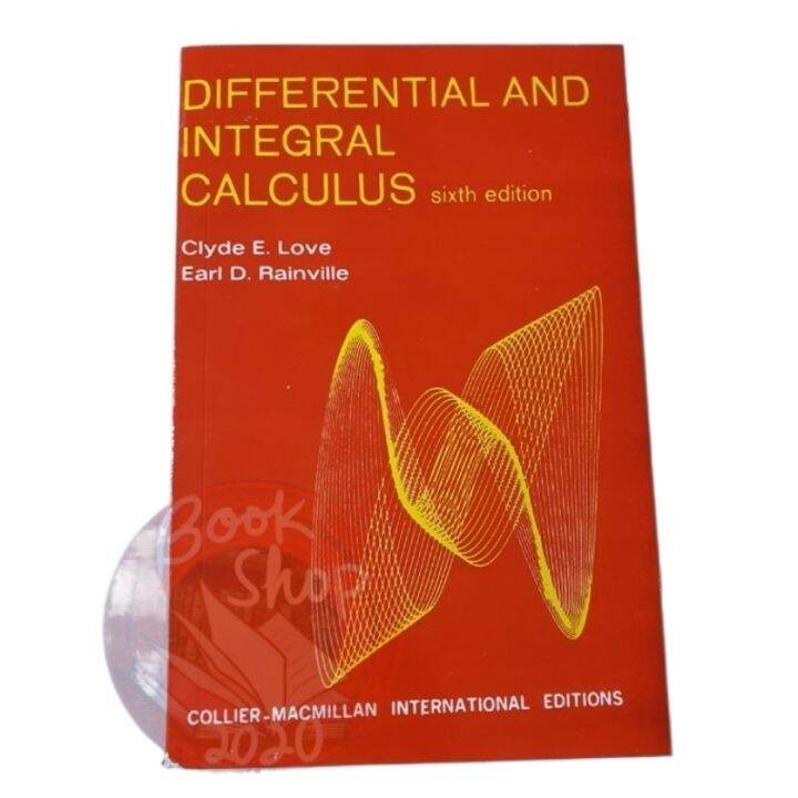 Differential and Integral Calculus sixth edition(clyde E.Love Earl D