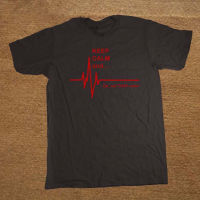 คุณภาพดี Keep Calm And... Not That Calm - Funny EKG Paramedic Nurse T Shirt Cotton Short Sleeve T-Shirts Men Women