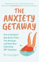 หนังสืออังกฤษใหม่ The Anxiety Getaway [Paperback]