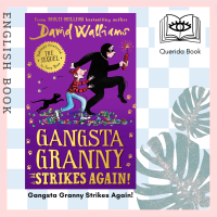 [Querida] หนังสือภาษาอังกฤษ Gangsta Granny Strikes Again! by Walliams David