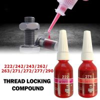 【CC】 10ml Screw Lock Threadlocker 242 243 262 263 271 277 290 Anaerobic Adhesive Screws Sealer Glue Thread Sealants