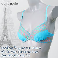 ยกทรง แบรนด์ GUY LAROCHE  Full cup  บรามีโครง  ฟองปั้ม Mold บาง ลูกไม้ทั้งตัว GV1189  **size A70 , B70-75 ,C70 **