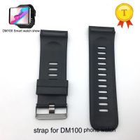 （Bar watchband）นาฬิกาโทรศัพท์ DM100 4G 2.86หน้าจอขนาดนิ้วนาฬิกาแอนดรอยด์อัจฉริยะ7.1,ของแท้ชิ้นส่วนสายนาฬิกาข้อมือสายสำรองสำหรับสมาร์ตวอตช์ LEMT