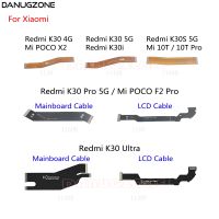 จอแสดงผล LCD เมนบอร์ดเมนบอร์ดเชื่อมต่อ Flex Cable สําหรับ Xiaomi Redmi K30 PRO Ultra 4G 5G K30i K30S / Mi POCO X2 F2 10T