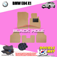 BMW E84 X1 ปี 2009 - ปี 2015 พรมรถยนต์E84 พรมเข้ารูปสองชั้นแบบรูรังผึ้ง Blackhole Double Mat (ชุดห้องโดยสาร)