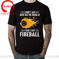 I Cast Fireball Streetwear Funny Black Clothing Men T Shirt Homme Tops Tees Dnd Dragon Dice Rpg Tabletop T-Shirt Hombre Camiseta