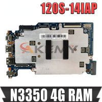 สำหรับ Lenovo Ideapad 130S-14IGM เมนบอร์ดแล็ปท็อป120S-14IAP N3350/N4200 CPU เมนบอร์ดโน้ตบุ๊ค RAM 4G