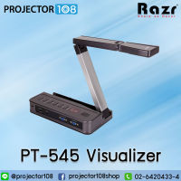 Razr PT-545 Visualizer เครื่องฉายภาพวิชวลไลเซอร์ฉายภาพ 3 มิติ แบบพกพา หนักเพียง 0.74กรัม ความละเอียดภาพ 5 ล้าน พิกเซล CMOS ซุมภาพดิจิตอล 6 เท่า หมุนกล้องได้ 115 องศา ในแนวนอน รับประกันศูนย์ไทย มีเครื่องสำรองใช้ระหว่างซ่อม