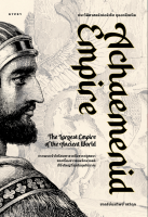 ประวัติศาสตร์เปอร์เซีย ยุคอะคีเมนิด Achaemenid Empire (ปกอ่อน) ชาครีย์นรทิพย์ เสวิกุล