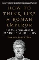 หนังสืออังกฤษใหม่ How to Think Like a Roman Emperor : The Stoic Philosophy of Marcus Aurelius [Paperback]