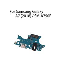 แท่นชาร์จสําหรับ Samsung Galaxy A7 (2018) SM-A750F พอร์ตชาร์จ USB แจ็ค แท่นเชื่อมต่อ บอร์ดชาร์จ สายดิ้น