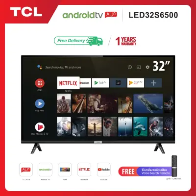 ANDROID TV 32 HD HOT ITEMS l TCL TV 32 inches LED Wifi HD 720P Android 8.0 Smart TV (Model 32S6500)-HDMI-USB-DTS-google assistant   Netflix  Youtube0-1.5G RAM 8GROM Voice Search