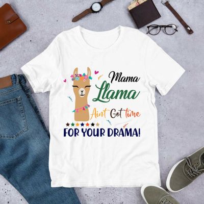 เสื้อยืดพิมพ์ลาย Mama Llama Aint Got Time For Your Drama น่ารักสําหรับผู้หญิง  HPUX