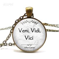 Veni Vidi Vici I came I saw I conquered Julius Caesar victory quote necklace Retro Style Literary Glass Jewelry Pendant Picture Hangers Hooks