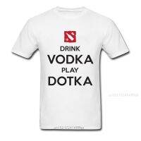 Drink Vodka Play Dotka 2018 Funny Gamer White T-Shirt Men Letter T Shirt Dota Group Custom Cotton O Neck Tops Tees 【Size S-4XL-5XL-6XL】