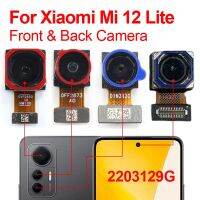 ต้นฉบับ Mi 12 Lite กล้องหลังด้านหน้าด้านหลังกล้องสําหรับ Xiaomi Mi 12 Lite 2203129G โมดูลกล้องหลัง Flex Replacement Pars