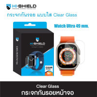 HiShield Clear Glass กระจกกันรอย Apple Watch Ultra (49 mm.) ฟิล์มกันรอย ฟิล์มกระจก กันรอยแบบใส