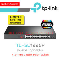 TP-LINK TL-SL1226P : 24× PoE+ 10/100 Mbps RJ45 ports, 2× Gigabit RJ45 ports, and 2× combo Gigabit SFP slots BY BILLIONAIRE SECURETECH