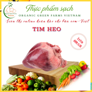 HCM - TIM HEO - trên 400GR  GIAO NHANH 4H HCM  Thích hợp với các món xào