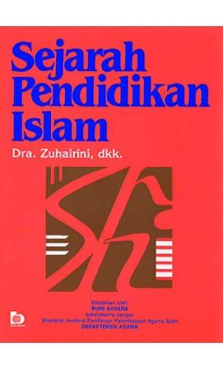 Buku Sejarah Pendidikan Islam Dra Zuhairini Lazada Indonesia