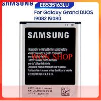 แบตเตอรี่ Samsung I9082 Galaxy Grand DUOS I9080 I9168 I9060 I879 I9118 Neo + EB535163LU 2100MAh...