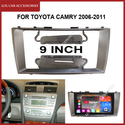 9นิ้วสำหรับ Toyota Camry 2006-2011วิทยุติดรถยนต์แอนดรอยด์สเตอริโอเครื่องเล่น GPS MP5 2 Din แผงหน้าปัดแผงผ้าคลุมหน้ารถกรอบ