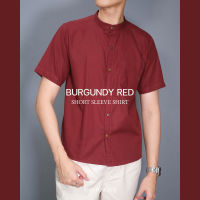 เสื้อเชิ้ตคอจีน แขนสั้น SHORT SLEEVE SHIRT mandarin collar สีแดงเลือดหมู(Burgundy red)