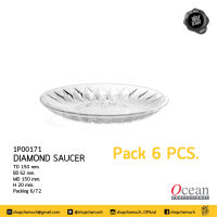 **โปรดอ่าน** จานแก้ว DIAMOND SAUCER 6 นิ้ว Pack 6 Ocean 6P00171