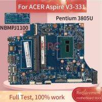 NBMPJ1100 Laptop motherboard For ACER Aspire V3-331 Pentium 3805U Notebook Mainboard 13334-1 DDR3