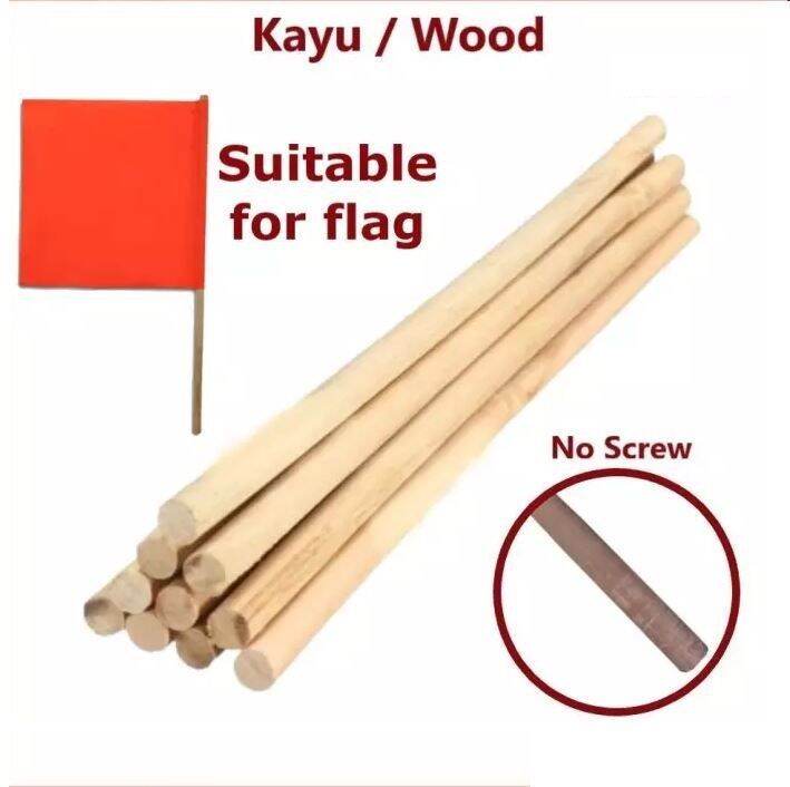Flag Wood / Kayu Bendera / Wooden Flag Stick 4ft / 6ft (No colour