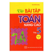 Vở Bài Tập Toán Nâng Cao Lớp 5 - Quyển 2 Tái Bản