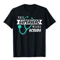 This Superhero Wears Scrubs Doctor Nurses Week Gift T-Shirt Man Rife England Style Tops Shirts Cotton Top T-Shirts Preppy Style