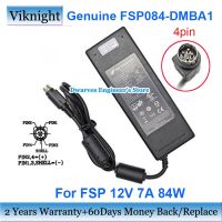 X1 2023. . 84W FSP084 DMCA1 FSP แหล่งจ่ายไฟอะแดปเตอร์ AC 12V 7A DMBA1 DIBAN2 4PIN Charger Laptop