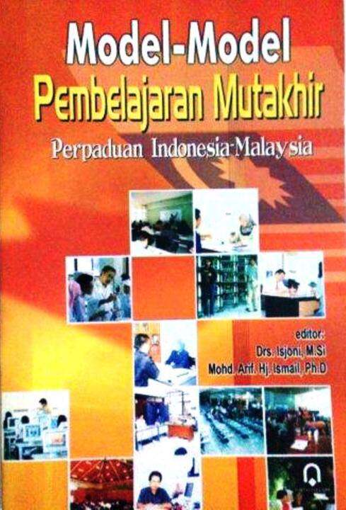 Model Model Pembelajaran Mutakhir - Perpaduan Indonesia Malaysia ...