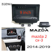 Honxun 9 "Android รถสเตอริโอแผงวิทยุกรอบหน้ากากสำหรับ MAZDA 2 CX-3 2014-2019 รถหน้าจอปลอกชุดติดตั้ง