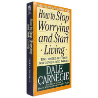 How to stop worrying and start living Dale Carnegie