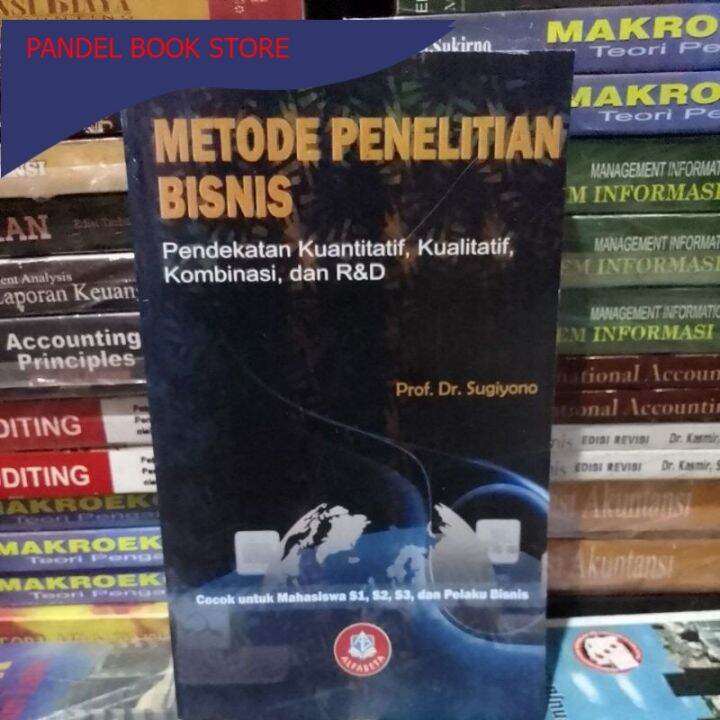 Metode Penelitian Bisnis Pendekatan Kuantitatif, Kualitatif, Kombinasi ...