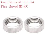 ☫▧♚ 10PCS m6 m8 m10 m12 m14 m16 m18 m20 fine thread 304 Stainless Steel GB812 knurled round Hand tighten thumb Nut