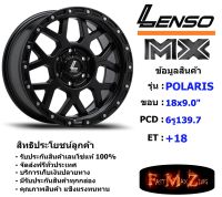 Lenso Wheel MX POLARIS ขอบ 18x9.0" 6รู139.7 ET+18 สีMK แม็กเลนโซ่ ล้อแม็ก เลนโซ่ lenso18 แม็กรถยนต์ขอบ18