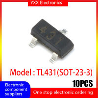 ชิป IC ควบคุมแรงดันไฟฟ้าอ้างอิง431 SOT-23-3พิมพ์หน้าจอ TL431ของแท้ใหม่10ชิ้น