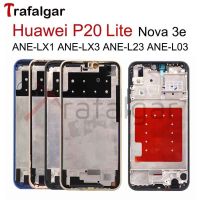 【Worth-Buy】 กรอบด้านหน้าสำหรับ Huawei P20 Lite กรอบโครงยึดส่วนกลางกลางที่อยู่อาศัย Nova 3e Faceplate แชสซี Ane-Lx1 Ane-Lx3 Ane-Lx2