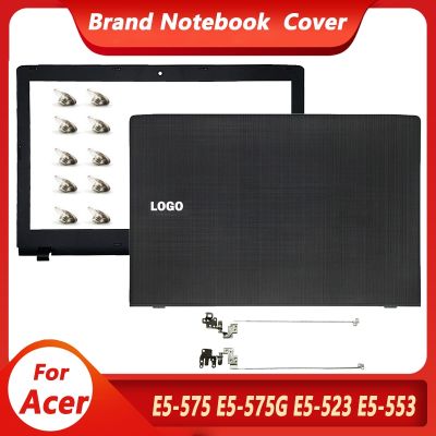 New For Acer Aspire E5-575 E5-575G E5-575T E5-576 E5-523 E5-553 Back LCD Lid Rear Cover Front Bezel Hinges Laptop Case Black