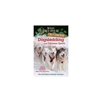 English Original Magic Tree House encyclopedia series 34 Dogsledding and extreme sports