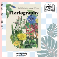 [Querida] หนังสือภาษาอังกฤษ Floriography : The Myths, Magic and Language of Flowers [Hardcover] by Sally Coulthard